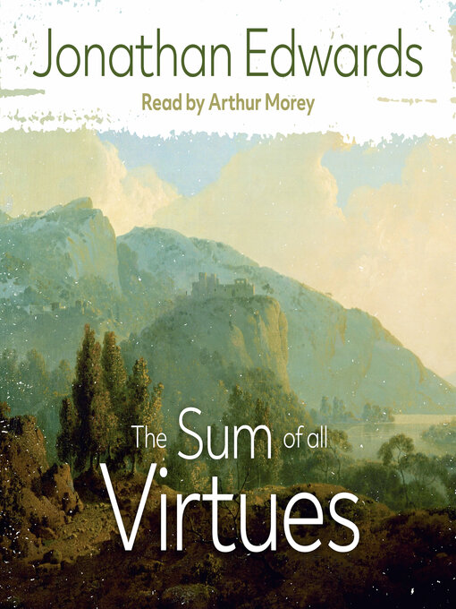 Title details for The Sum of All Virtues by Jonathan Edwards - Available